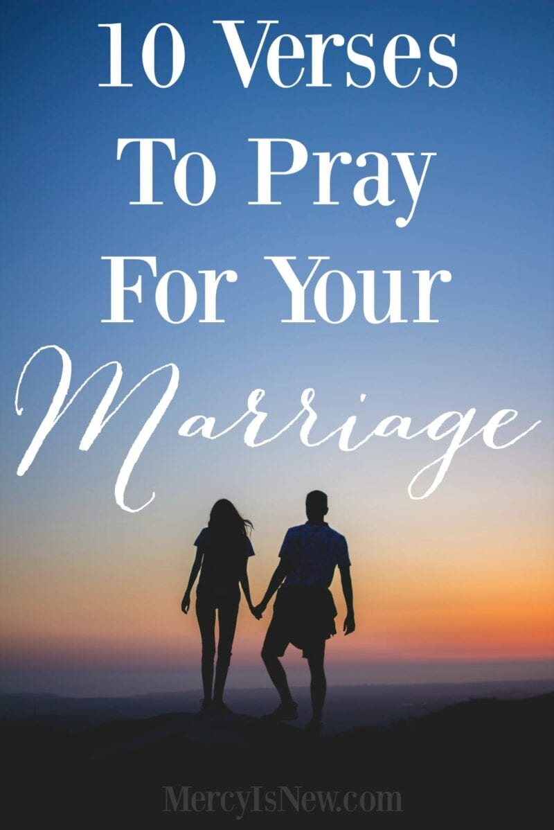 10 Verses to Pray for Your Marriage