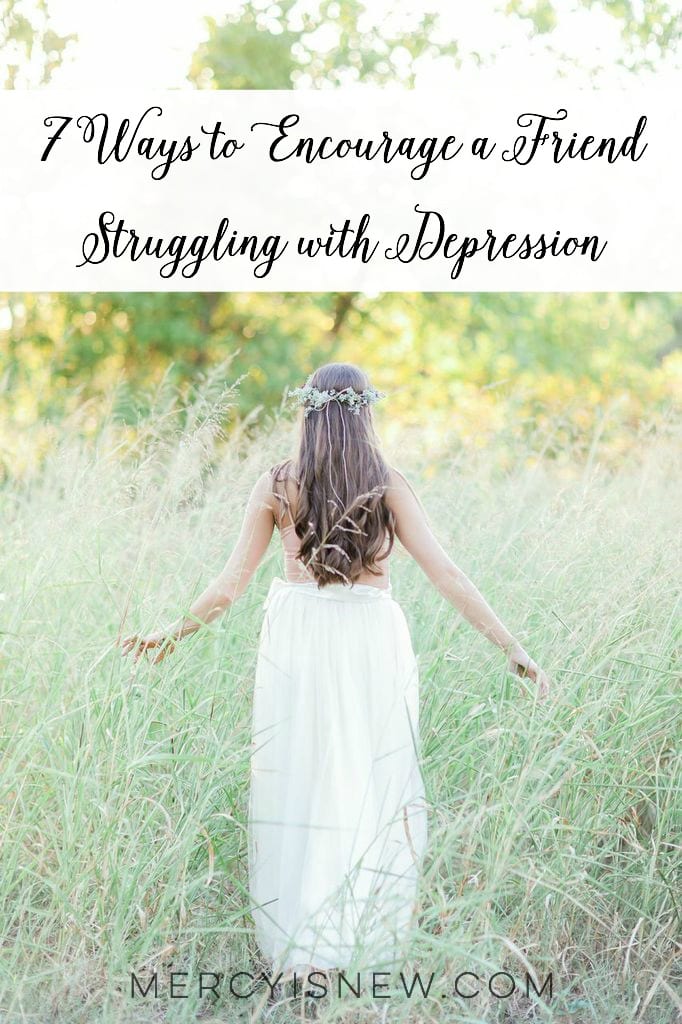 7-ways-to-encourage-a-friend-struggling-with-depression