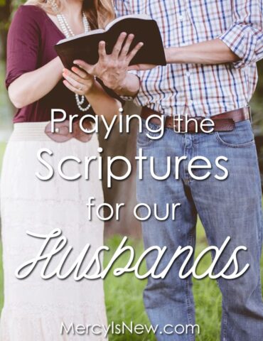 28 Verses to Pray for Your Husband {Free Printable Love Notes}