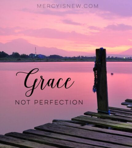 grace not perfection