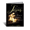 Jesus: Light of the World, Praying the Scriptures through Advent