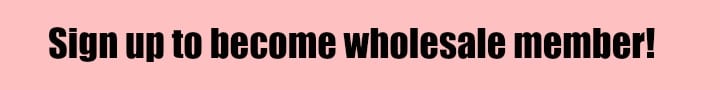 sign up to be wholesale member