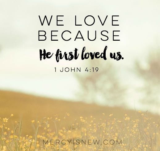 we love because he first loved us